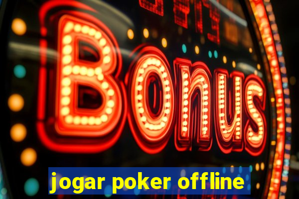 jogar poker offline